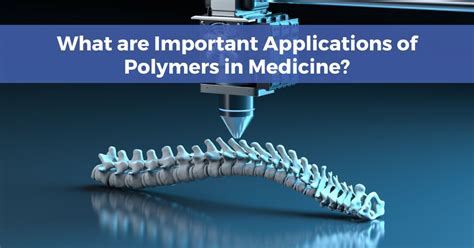  Resorbable Polymer: Rewolucja w Medycynie czy Zwykła Plastikowa Fantazja?